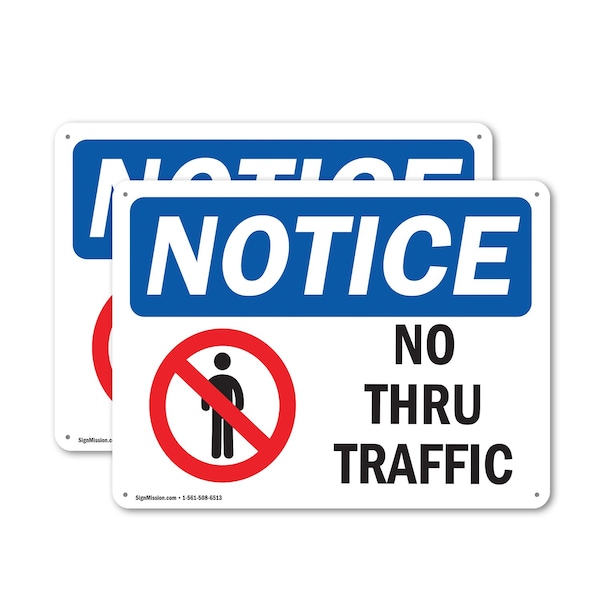 Signmission No Thru Traffic OSHA Notice Sign, Plastic, 14in W x 10in L, 2PK OS-2PACK-NS-P-1014-L-16199 - main
